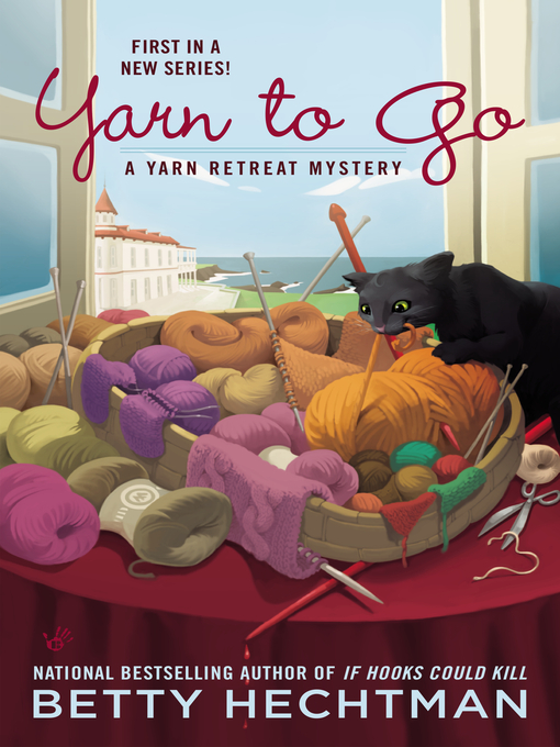 Title details for Yarn to Go by Betty Hechtman - Available